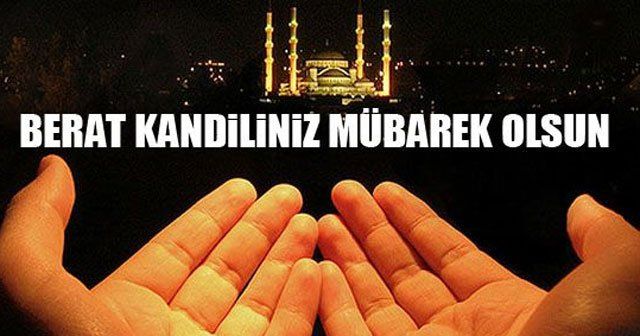 BERAT KANDİLİNİZ MÜBAREK OLSUN